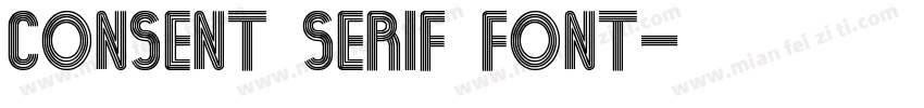 Consent Serif Font字体转换